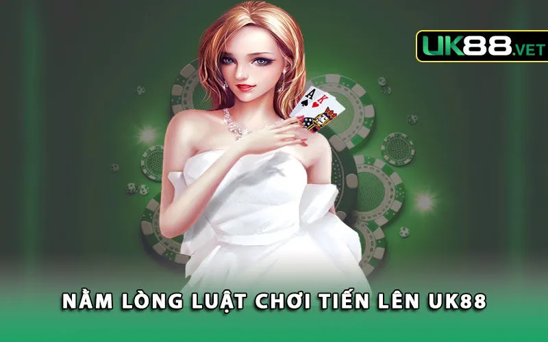 nam-long-luat-choi-tien-len-uk88